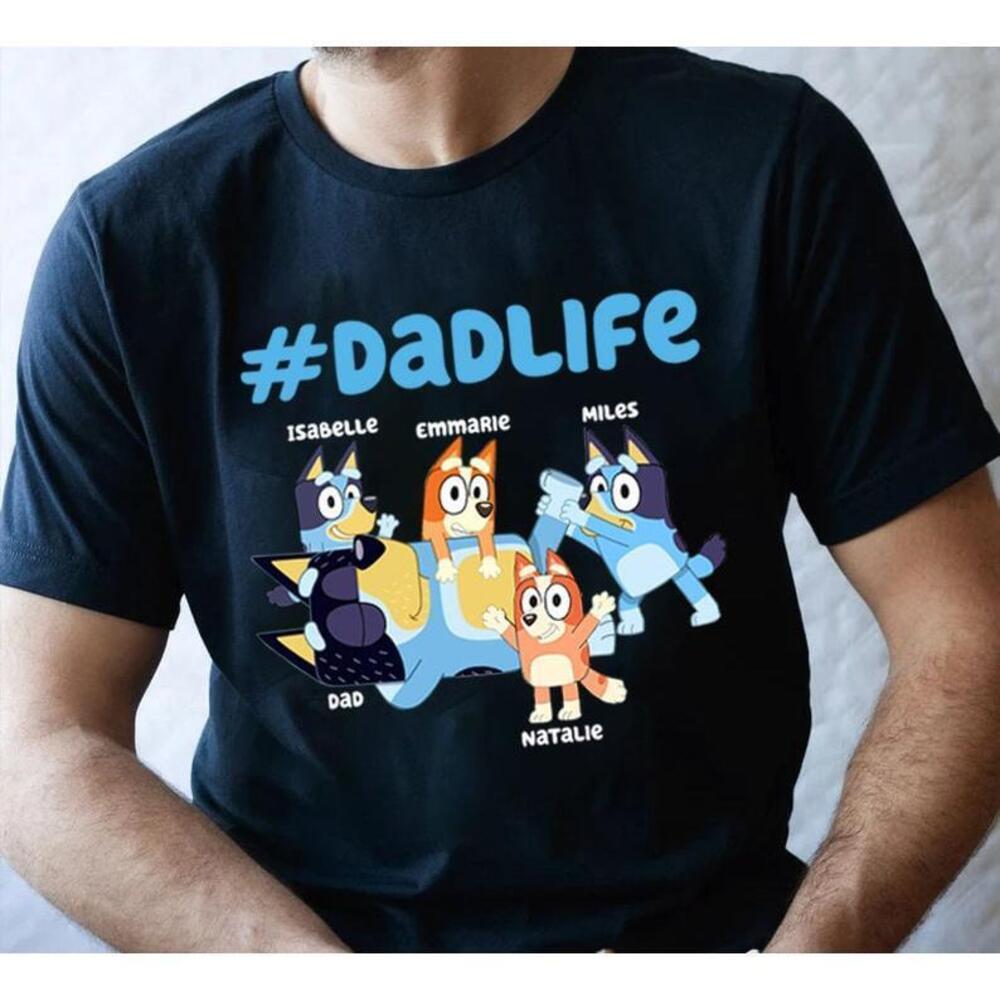 Bluey Dad Life Fathers Day Gift T Shirt